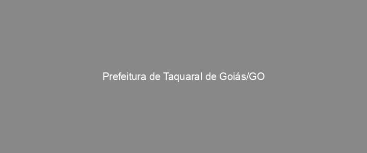 Provas Anteriores Prefeitura de Taquaral de Goiás/GO